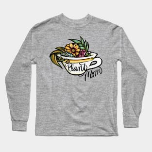 Plant Mom Fancy Cup Long Sleeve T-Shirt